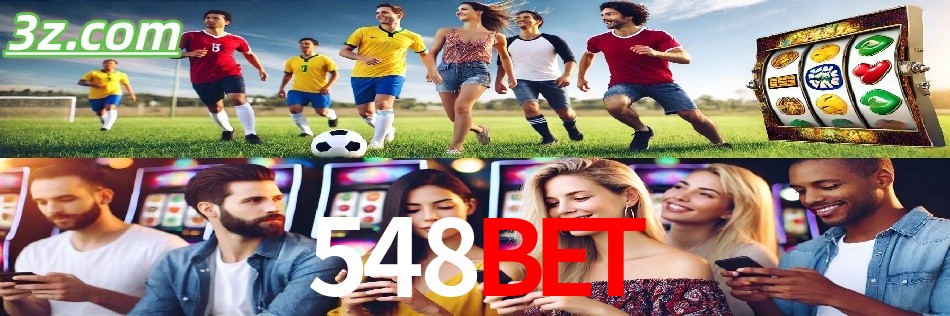 Por Que Escolher o 548bet?